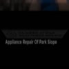 Appliance Repair Of Park Slope