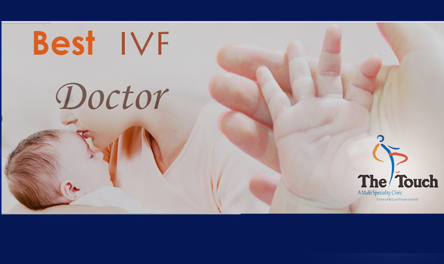 best ivf doctor in Tricity Best IVF Doctor in Tricity - The Touch Clinic