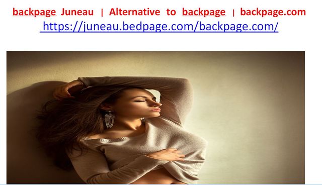 backpage Juneau backpage Juneau | Alternative to backpage | backpage.com