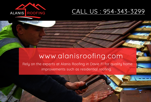 Alanis Roofer Davie FL  | Call Now: (954)-343-3299 Alanis Roofer Davie FL  | Call Now: (954)-343-3299