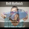 RNR Refinish - RNR Refinish
