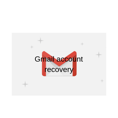 Gmail account recovery Gmail account recovery