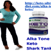 Alka Tone Keto Shark Tank - Alka Tone