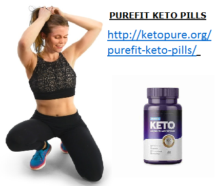 Purefit Keto Pills Purefit Keto Pills