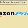 How To Refund Amazon Prime