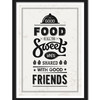 Good Food Is All The Sweet ... - Poster