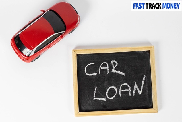 Car Loan Fast Track Money