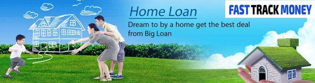 Home Loan Fast Track Money