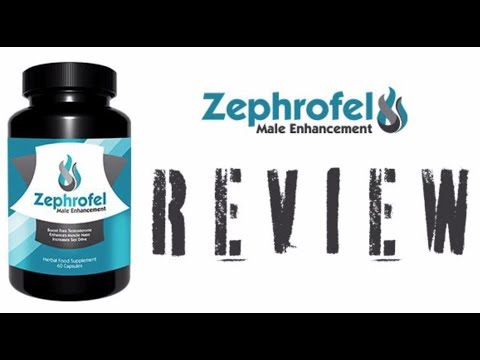 Positive Factors Of Zephrofel Male Enhancement: Zephrofel