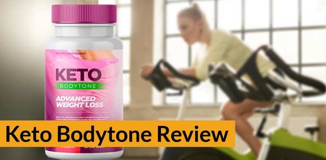 Keto Bodytone: Advanced Weight Loss Pills, Review, Keto Bodytone