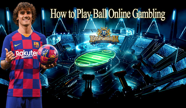 How-to-Play-Ball-Online-Gambling Picture Box