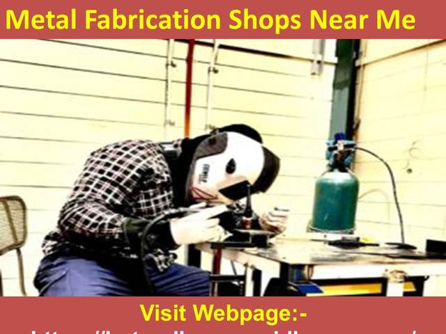 Metal fabrication shops near me Welders near me