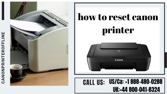 How Do I Reset Canon Printer? Call to Reset +1-888 Canon printer Offline