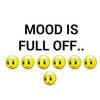 Mood Full Off Hai  in Hindi... - mood off images