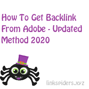How To Get Backlink For Free From Adobe - Updated  Blogging tips