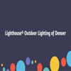 Lighthouse® Outdoor Lighting of Denver