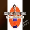 Indoor Sports Activities Fo... - Indoor Sports Activities Fo...