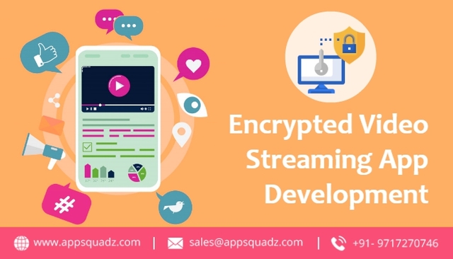 encrypted video streaming app development Encrypted Video Streaming App Development Company