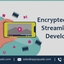 Top Encrypted Video Streami... - Encrypted Video Streaming App Development Company