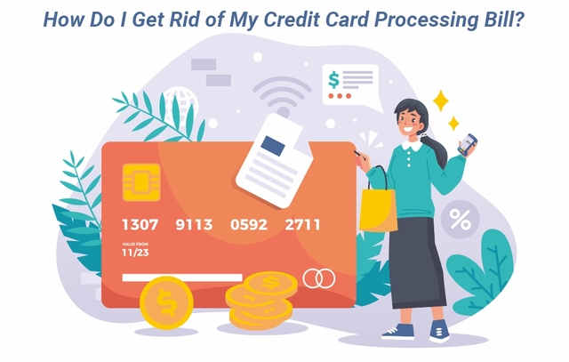 How Do I Get Rid of My Credit Card Processing Bill swipe4free