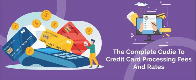 The Complete Guide To Credit Card Processing Fees swipe4free