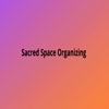 Sacred Space Organizing