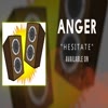 Anger - Hesitate (Promo Video) - Trending Videos