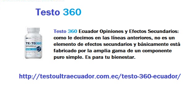 Testo 360 Ecuador Opiniones, Efectos Secundarios & Testo 360