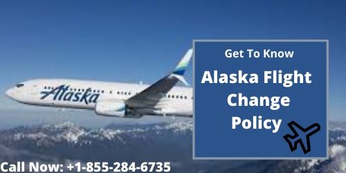 How to Change a Flight on Alaska Airlines? Airlines Policy
