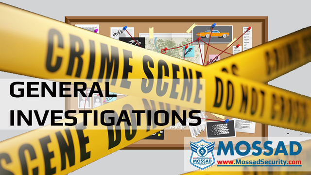GENERAL Investigations MOSSAD Investigations & Security Corporation