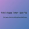 Idaho Falls Physical Therapy - Pick PT Physical Therapy - ...
