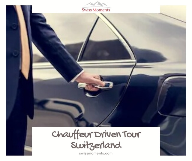 04-Chauffeur Driven Tour Switzerland Swiss Moments