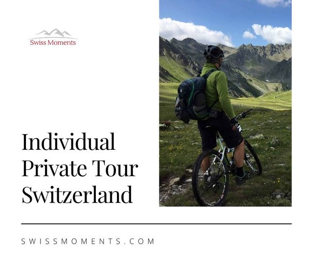 07-Individual Private Tour Switzerland Swiss Moments