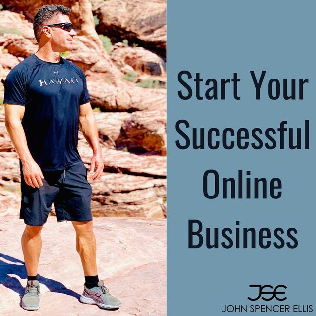 Start an Online Business with John Spencer Ellis Start an Online Business with John Spencer Ellis