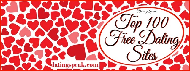 Top 100 Free Dating Sites Top and Best 100 Free Dating Sites &amp; Apps | | Datingspeak.com
