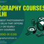 Photography-Courses-in-Delhi - Photography Courses in Delhi