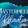 Masterpiece of Relaxation - Masterpiece of Relaxation