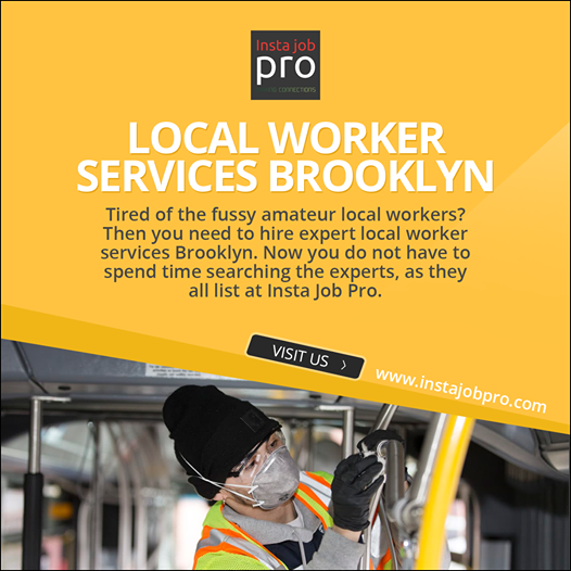 local worker services Brooklyn Insta Job Pro