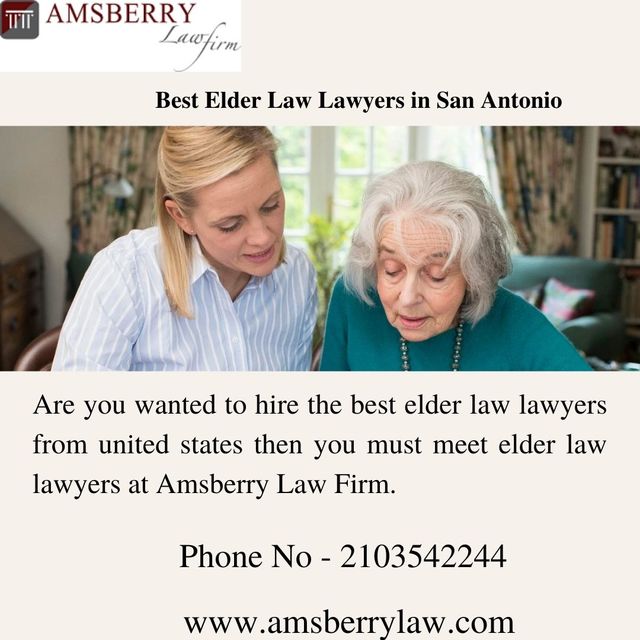 What is an Elder Law Attorney? Best Elder Law Lawyers in San Antonio