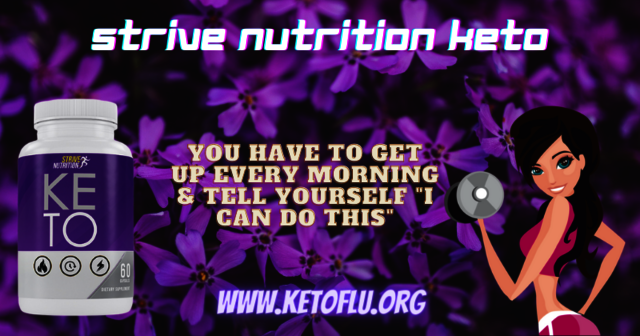Strive Nutrition Keto Reviews | Shark Tank, Diet P Strive Nutrition Keto