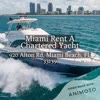 Miami Rent A Chartered Yacht