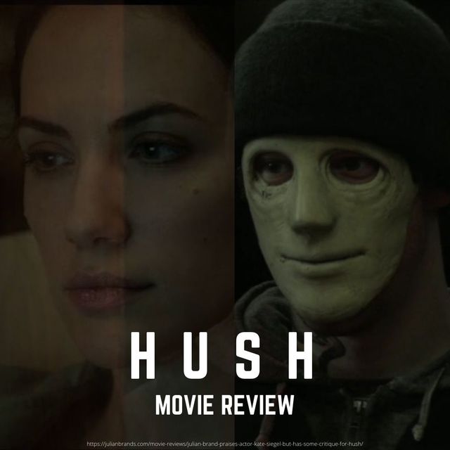 julian brand actor hush movie review julian brand actor and movie reviews