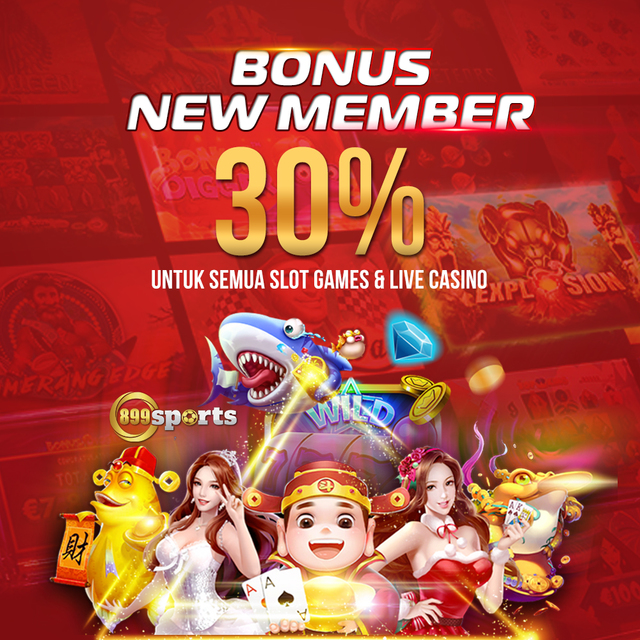 Bonus New Member Slot Game & Live Casino 30% 899sports