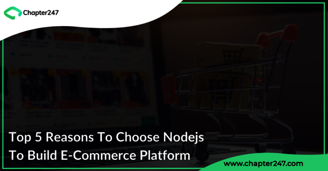 Top 5 Reasons To Choose Nodejs To Build E-Commerce Picture Box