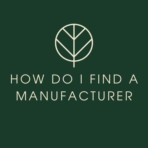 How Do I Find A Manufacturer How Do I Find A Manufacturer
