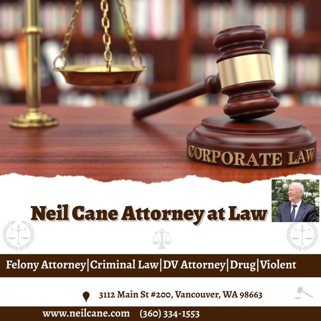 Criminal Attorney Vancouver WA Neil Cane Attorney at Law