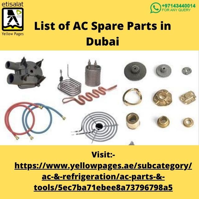 AC Parts & Tools Get the list of Ac parts in UAE at Etisalat Yellow Pages