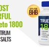 True Keto 1800 Reviews: Weight Loss Diet Pills