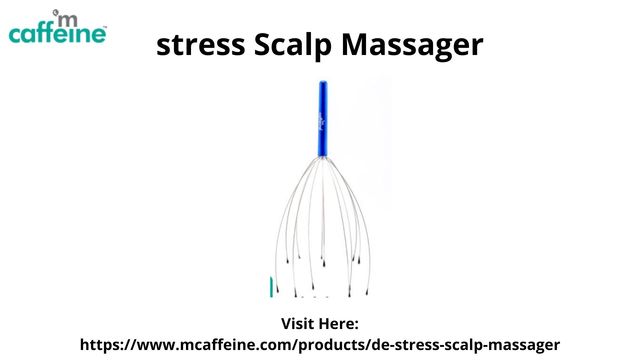 stress Scalp Massager Mcaffeine