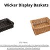 Wicker Display Baskets - shop supply